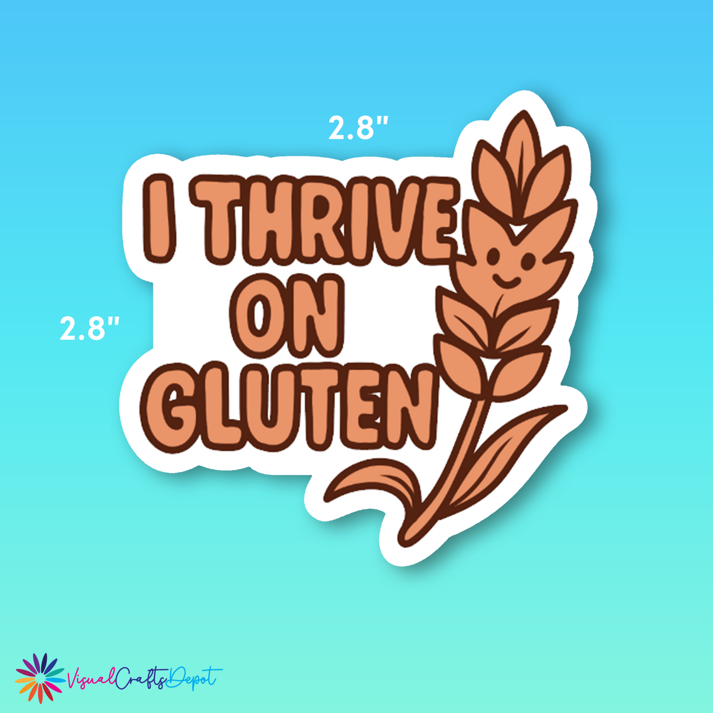I Thrive on Gluten Sticker